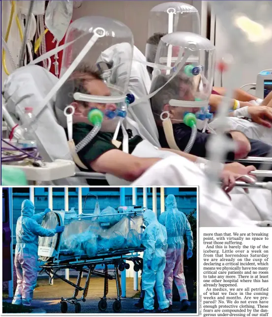  ??  ?? A VISION OF OUR FUTURE: Seriously-ill Covid-19 patients on ventilator­s in Lombardy last week and, top, a patient in an isolation tent arrives at a Rome hospital. Such scenes could quickly become common in UK hospitals