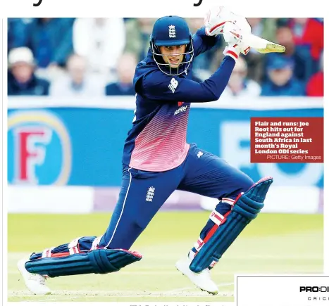  ?? PICTURE: Getty Images ?? Flair and runs: Joe Root hits out for England against South Africa in last month’s Royal London ODI series