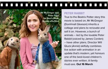  ??  ?? Mr Mcgregor and Peter fight for Bea’s (Rose Byrne) affection