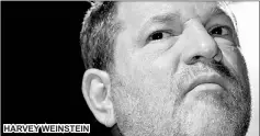  ??  ?? HARVEY WEINSTEIN