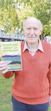  ??  ?? Warragul author Jim Connelly with his latest book Round and About in Gippsland.