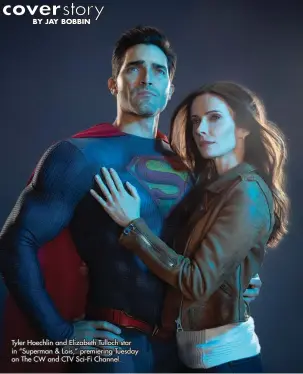  ?? BY JAY BOBBIN ?? Tyler Hoechlin and Elizabeth Tulloch star in “Superman & Lois,” premiering Tuesday on The CW and CTV Sci-Fi Channel.