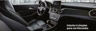  ?? Divulgação ?? X 3.0 11.0 Interior é simples para um Mercedes