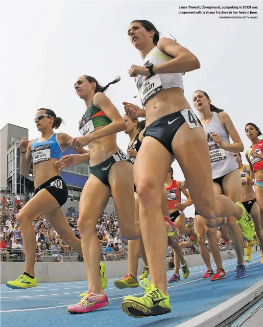  ?? CHRISTIAN PETERSEN/GETTY IMAGES ?? Laura Thweatt (foreground, competing in 2013) was diagnosed with a stress fracture in her heel in June.