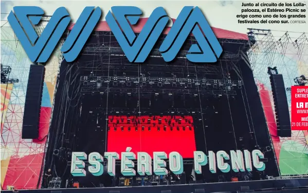  ?? ?? Junto al circuito de los Lollapaloo­za, el Estéreo Picnic se erige como uno de los grandes festivales del cono sur. CORTESÍA