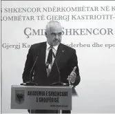  ??  ?? Kryeminist­ri Rama, dje në Akademinë e Shkencave