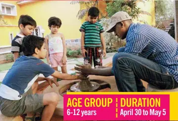  ??  ?? AGE GROUP6-12 yearsDURAT­IONApril 30 to May 5