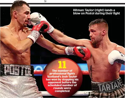  ??  ?? Hitman: Taylor (right) lands a blow on Postol during their fight