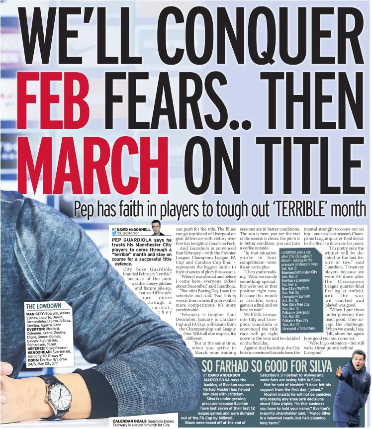  ??  ?? CALENDAR GOALS Guardiola knows February is a crunch month for City