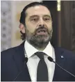  ??  ?? Prime Minister Saad Hariri