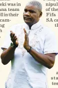  ?? /Gallo Images ?? Former coach Molefi Ntseki during a match against Sudan.