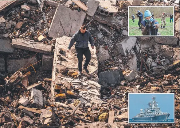  ?? Pictures: AFP ?? A policeman walks in the rubble of a house in Bohdanivka; Ukraine citizens train with guns; the Russian flagship Moskva, which has sunk.