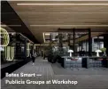  ??  ?? Bates Smart — Publicis Groupe at Workshop