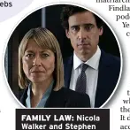  ?? ?? FAMILY LAW: Nicola Walker and Stephen Mangan in The Split