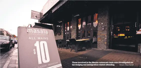  ?? Picture / Dean Purcell ?? Those involved in the Masala restaurant chain were investigat­ed for tax dodging and immigratio­n-related offending.