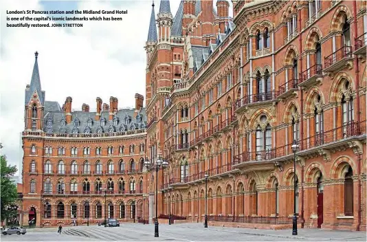  ?? JOHN STRETTON ?? London’s St Pancras station and the Midland Grand Hotel is one of the capital's iconic landmarks which has been beautifull­y restored.