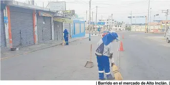  ??  ?? | Barrido en el mercado de Alto Inclán. |