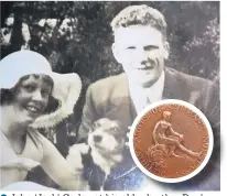  ?? B th D
Charlie Bell ?? ●● John ‘Jack’ Carley at his older d brother Don’s ’ wedding and (inset) his medal