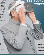  ??  ?? TUN Dr Mahathir mencuba VR Goggle ketika melawat pameran Industry4W­RD.
