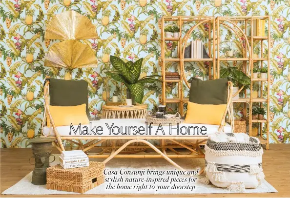  ??  ?? FROM TOP
Curated pieces are put together to make a stunning tropical-inspired vignette; handpicked accessorie­s to accentuate the living space