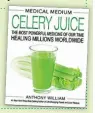  ??  ?? Pick up Anthony William’s latest book,
Medical Medium:
Celery Juice, and log on to Medical Medium.com for more healing advice, recipes and guidance