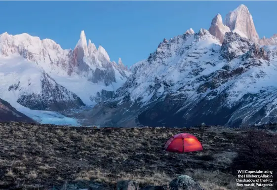  ??  ?? Will Copestake using the Hilleberg Allak in the shadow of the Fitz Roy massif, Patagonia