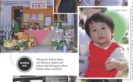  ??  ?? The party’s Italian theme was chosen to inspire and educate the little guests about Italian culture and food Liam Quah