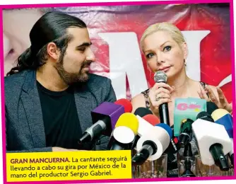  ??  ?? GRAN MANCUERNA.La cantante seguirá llevando a cabo su gira por México de la mano del productor Sergio Gabriel.
