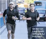  ??  ?? On the run: Louis Smith (left) and AJ Pritchard