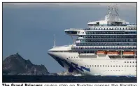  ?? (AP/Noah Berger) ?? The Grand Princess cruise ship on Sunday passes the Farallon Islands off the coast of San Francisco. The ship, carrying a small number of people who have tested positive for the coronaviru­s, is scheduled to dock in Oakland, Calif., today. More photos at arkansason­line.com/39covid/.