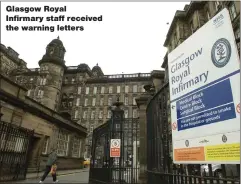  ??  ?? Glasgow Royal Infirmary staff received the warning letters