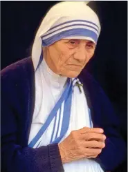  ??  ?? Mother Teresa.