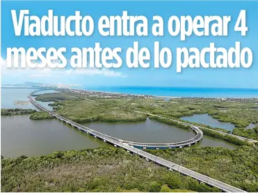  ?? CORTESÍA ?? Foto tomada con dron donde se observa el viaducto construido sobre la Ciénaga de la Virgen.