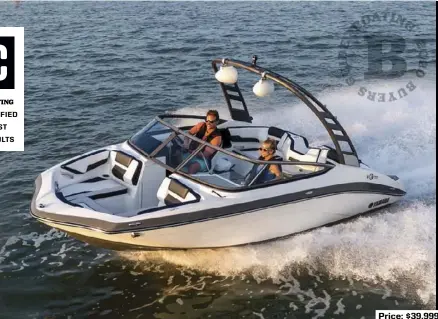  ??  ?? SPECS: LOA: 19'5" BEAM: 8'2" DRAFT (MAX): 1'3" DRY WEIGHT: 2,509 lb. SEAT/WEIGHT CAPACITY: 8/1,600 lb. FUEL CAPACITY: 40 gal.
HOW WE TESTED: ENGINE: Yamaha SVHO Super Charged DRIVE/IMPELLER: Water jet pump/3-blade stainless steel GEAR RATIO: 1:1 FUEL LOAD: 25 gal. CREW WEIGHT: 450 lb. Price: $39,999