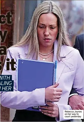  ?? ?? Rebecca Joynes on her way to court yesterday