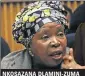  ??  ?? NKOSAZANA DLAMINI-ZUMA