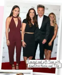 ??  ?? Ramsay and wife Tana with daughters Megan and Tilly