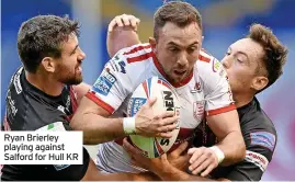  ?? ?? Ryan Brierley playing against Salford for Hull KR
