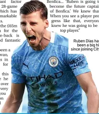  ??  ?? Ruben Dias has been a big hit since joining City