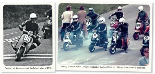  ??  ?? Trying his luck out in Group 3(150cc) at Cadwell Park in 1974 on the number 9machine. Getting his knee down at the Isle of Man in 1972.