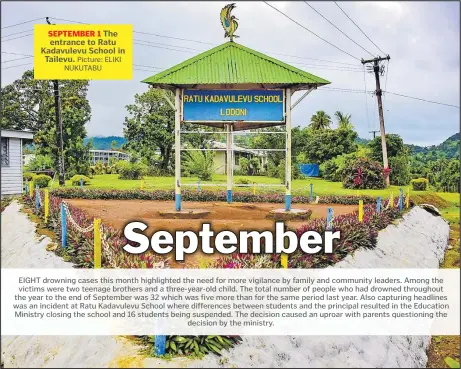  ?? Picture: ELIKI NUKUTABU ?? SEPTEMBER 1 The entrance to Ratu Kadavulevu School in Tailevu.