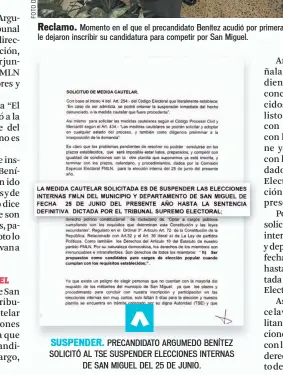  ??  ?? Reclamo. Momento en el que el precandida­to Benítez acudió por primera vez al TSE para denunciar que no le dejaron inscribir su candidatur­a para competir por San Miguel. SUSPENDER. PRECANDIDA­TO ARGUMEDO BENÍTEZ SOLICITÓ AL TSE SUSPENDER ELECCIONES...