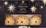  ?? ?? Irresistib­le All Butter Pastry Luxury Mince Pies (6), £2.25, Co-op Rich, buttery and crumbly pastry that’s the perfect thickness and packed with a delicious fruity filling with just the right hint of booze. ★★★★★