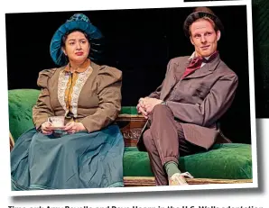  ?? ?? Time out: Amy Revelle and Dave Hearn in the H.G. Wells adaptation
