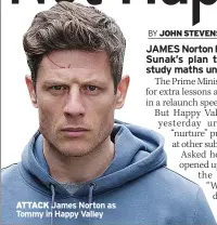  ?? ?? ATTACK James Norton as Tommy in Happy Valley