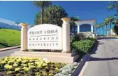  ?? GREG SCHNEIDER ?? Twelve students at Point Loma Nazarene University tested positive for COVID-19 this week.