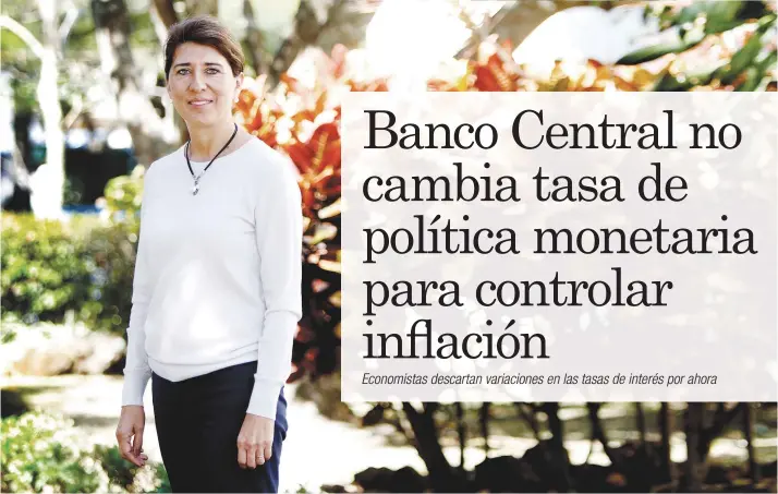  ?? “Los movimiento­s del Banco Central siempre son rezagados, por lo que no se anticipan cambios en la TBP”, manifestó Edna Camacho, economista. Esteban Monge/La República ??