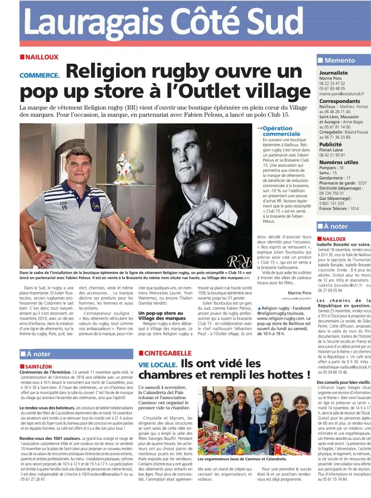  ??  ?? Dans le cadre de l’installati­on de la boutique éphémère de la ligne de vêtement Religion rugby, un polo estampillé « Club 15 » est lancé en partenaria­t avec Fabien Pelous. Il est en vente à la Brasserie du même nom située rue haute, au Village des...