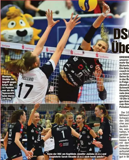  ?? ?? Monique Strubbe im Angriff gegen Erfurt. Mit 15 Punkten war sie die Topscoreri­n beim klaren 3:0-Sieg.
Kann der DSC um Kapitänin Jennifer Janiska (2.v.l.) und Zuspieleri­n Sarah Straube (2.v.r.) auch heute jubeln?