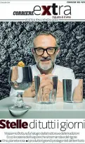  ??  ?? Protagonis­ta Massimo Bottura intervista­to per Extra del Corriere